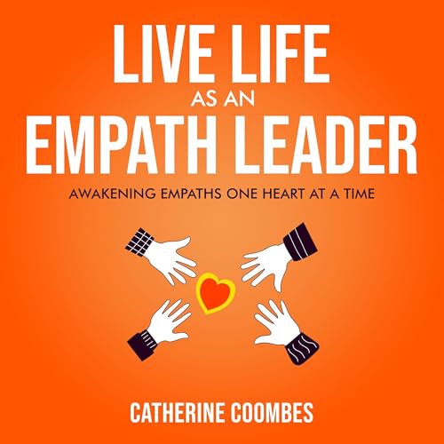 Cover of Live Life as an Empath Leader