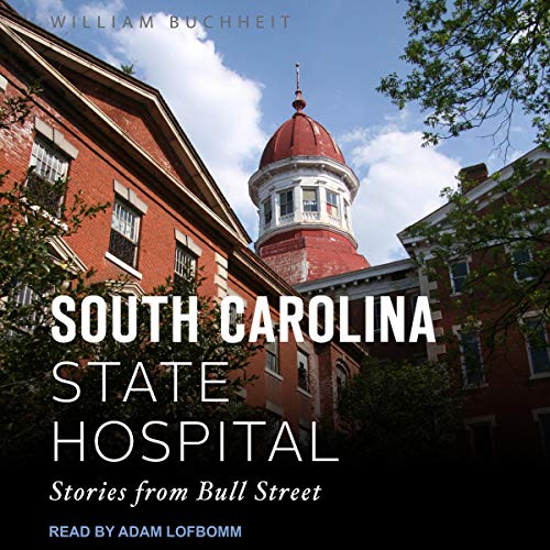 Cover of The South Carolina State Hospital