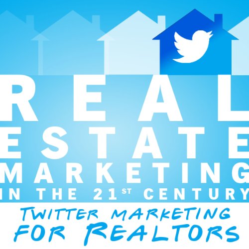 Cover of Real Estate Marketing in the 21st Century