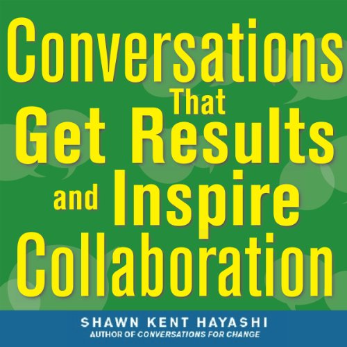 Cover of Conversations that Get Results and Inspire Collaboration