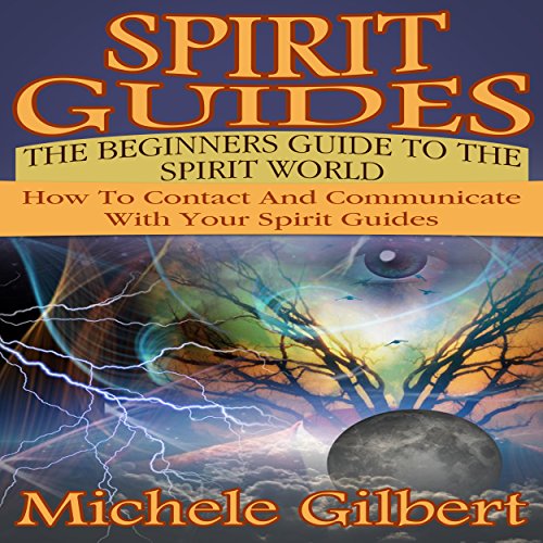 Cover of Spirit Guides: The Beginners Guide to the Spirit World