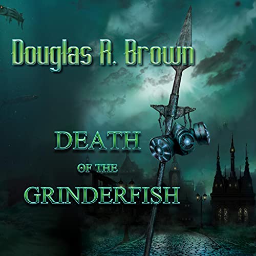 Cover of Death of the Grinderfish