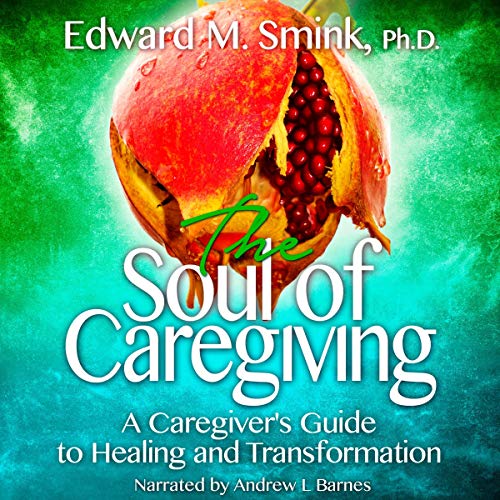 Cover of The Soul of Caregiving