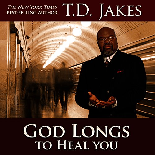 Cover of God Longs to Heal You
