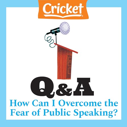 Cover of How Can I Overcome the Fear of Public Speaking?