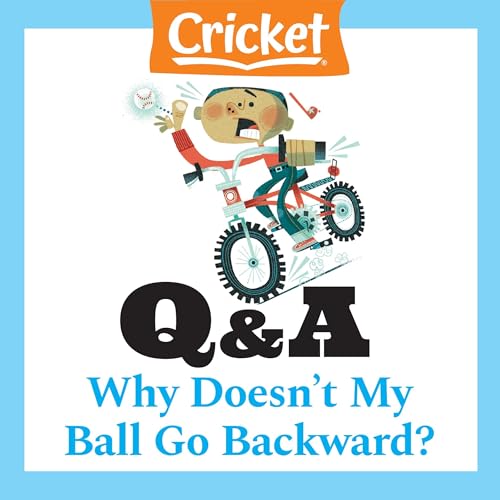 Cover of Why Doesn't My Ball Go Backward?