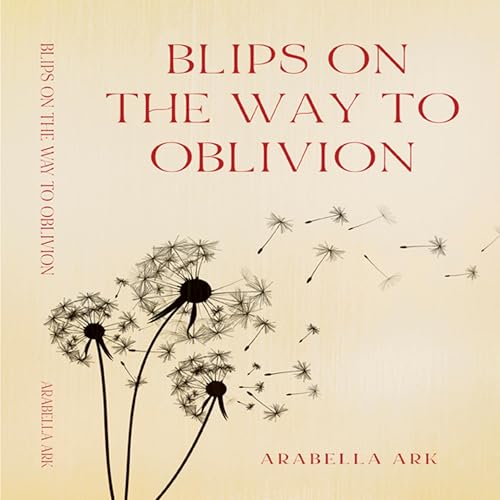 Cover of Blips on the Way to Oblivion