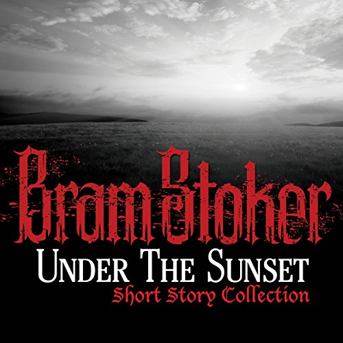 Cover of Under The Sunset Short Story Collection