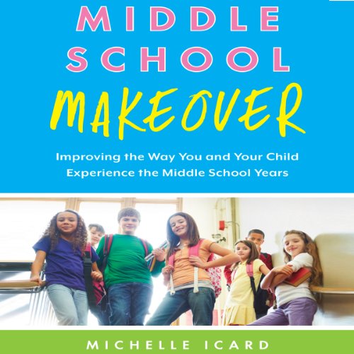 Cover of Middle School Makeover