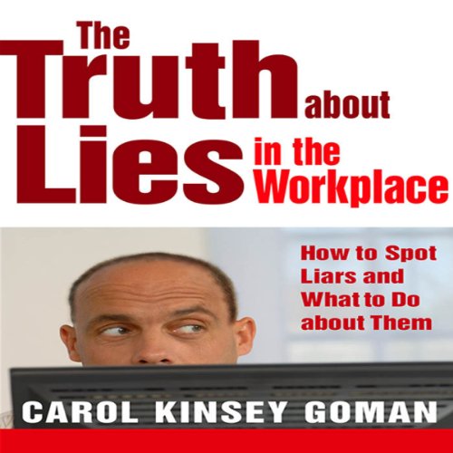 Cover of The Truth About Lies in the Workplace