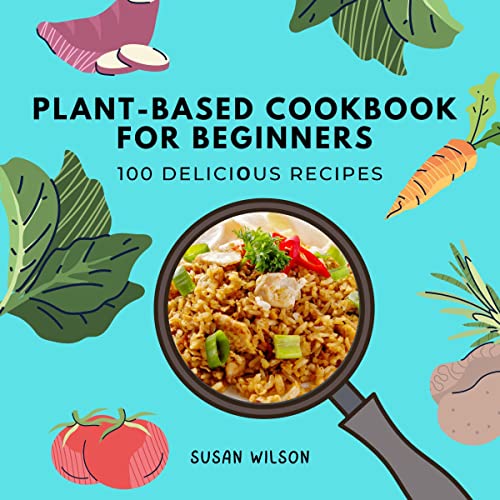 Cover of Plant-Based Cookbook for Beginners
