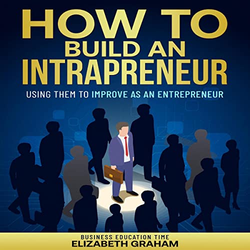 Cover of How to Build an Intrapreneur