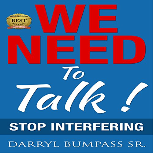 Cover of We Need to Talk: Stop Interfering