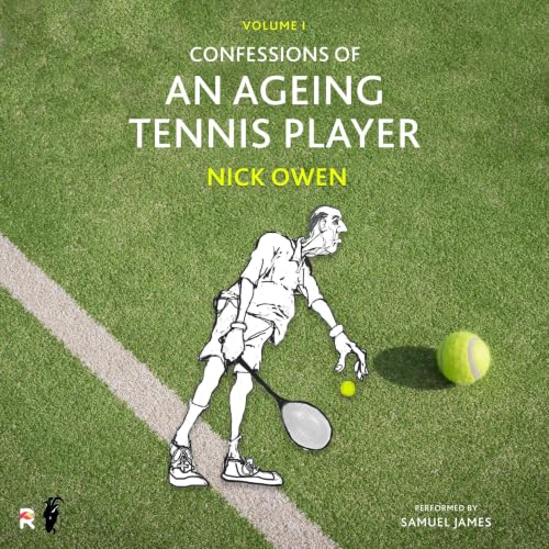 Cover of The Confessions of an Ageing Tennis Player