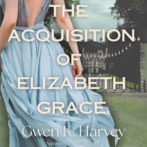 Cover of The Acquisition of Elizabeth Grace