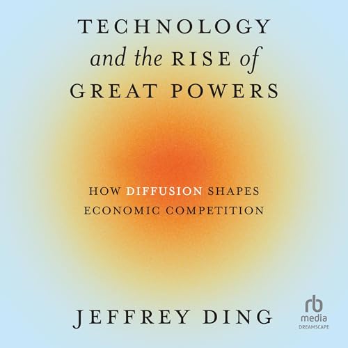 Cover of Technology and the Rise of Great Powers