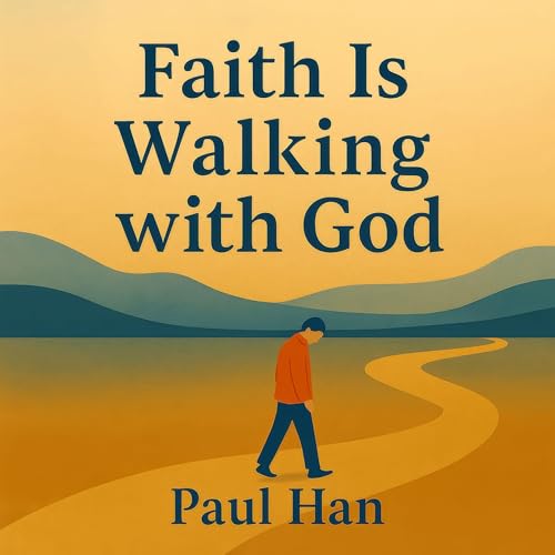 Cover of Faith Is Walking with God
