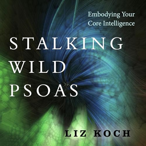 Cover of Stalking Wild Psoas