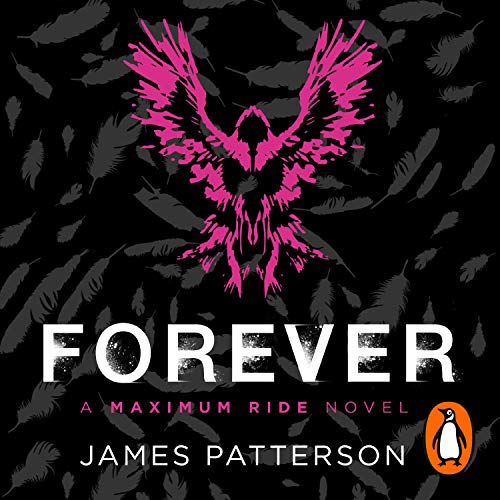 Cover of Forever: A Maximum Ride Novel