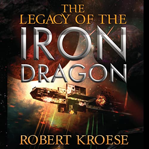 Cover of The Legacy of the Iron Dragon
