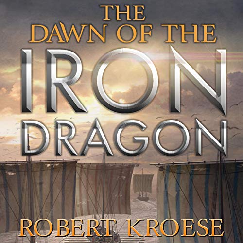 Cover of The Dawn of the Iron Dragon