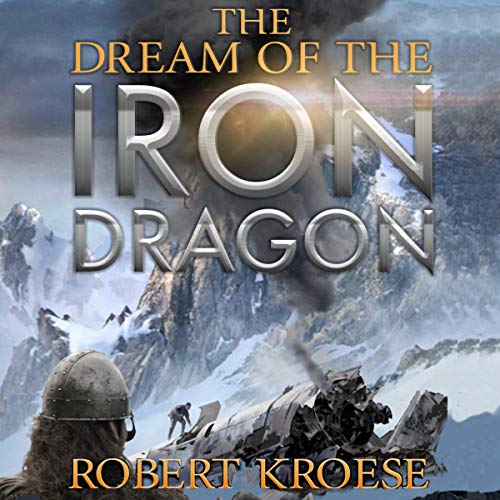 Cover of The Dream of the Iron Dragon