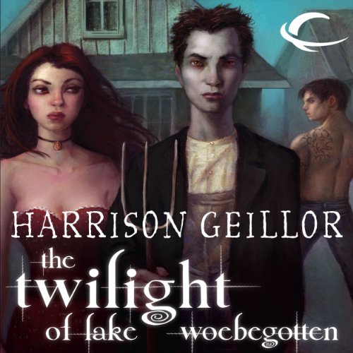 Cover of The Twilight of Lake Woebegotten