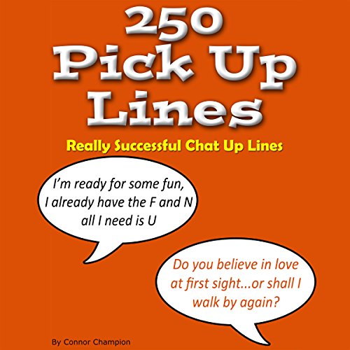 Cover of 250 Pick up Lines - Chat up Lines That Work