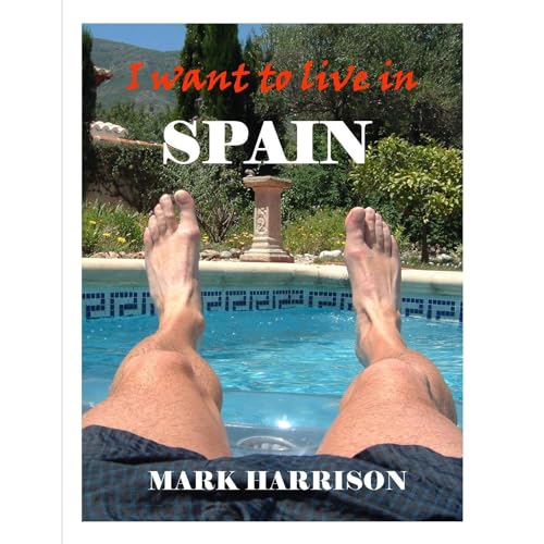 Cover of I want to live in Spain