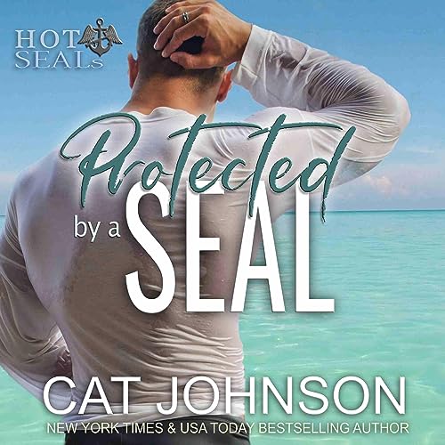 Cover of Protected by a SEAL