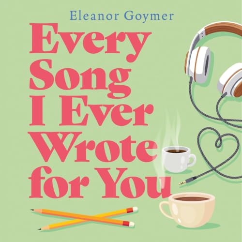 Cover of Every Song I Ever Wrote for You