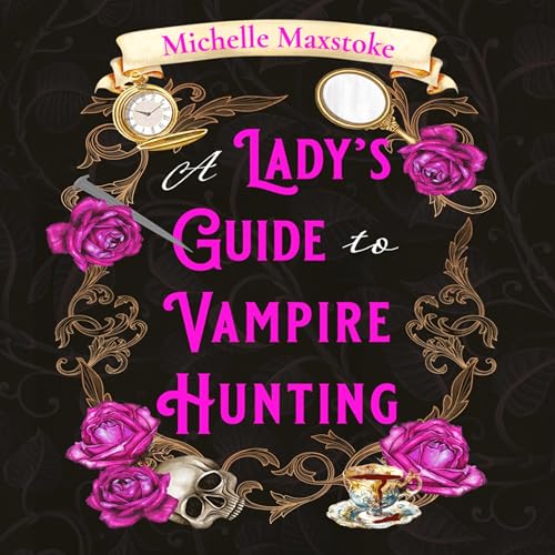 Cover of A Lady's Guide to Vampire Hunting