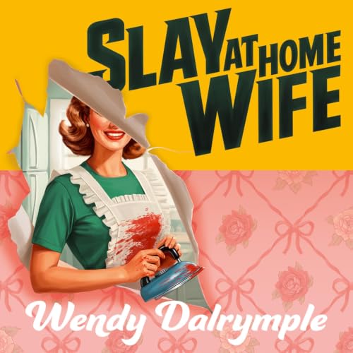 Cover of Slay at Home Wife