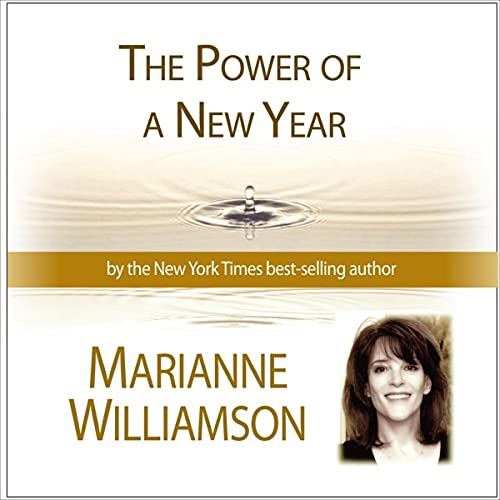 Cover of The Power of a New Year with Marianne Williamson