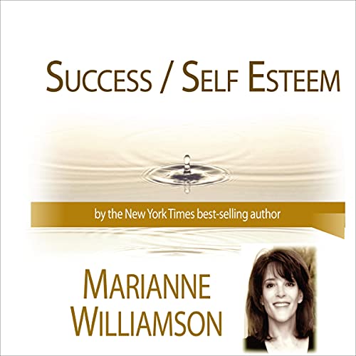 Cover of Success / Self Esteem with Marianne Williamson