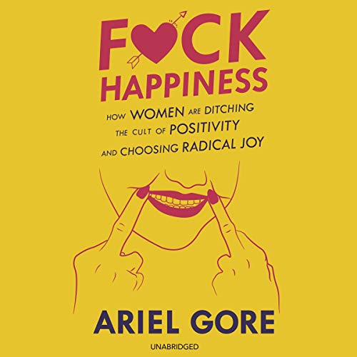 Cover of F*ck Happiness