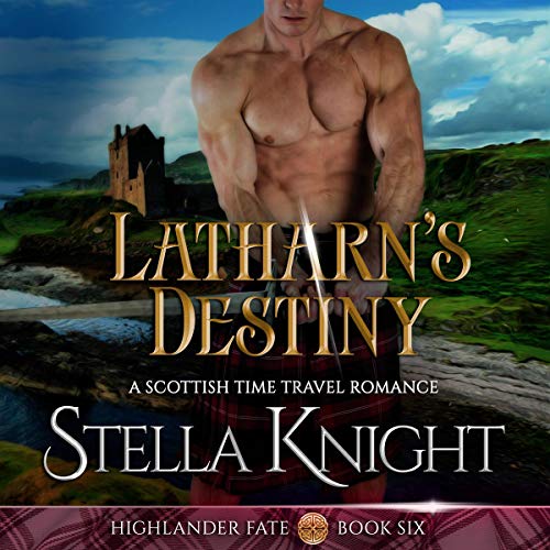 Cover of Latharn's Destiny (A Scottish Time Travel Romance)