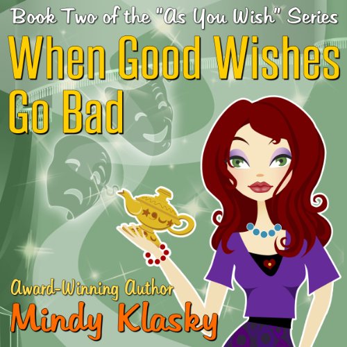 Cover of When Good Wishes Go Bad
