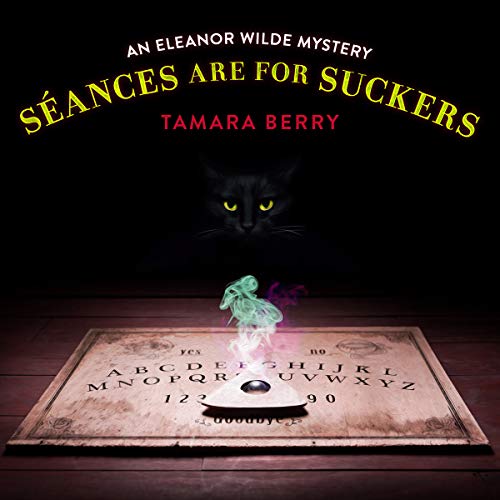 Cover of Séances Are for Suckers