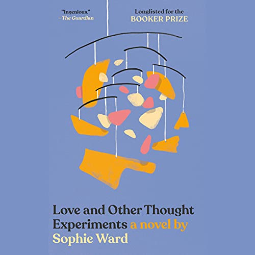 Cover of Love and Other Thought Experiments