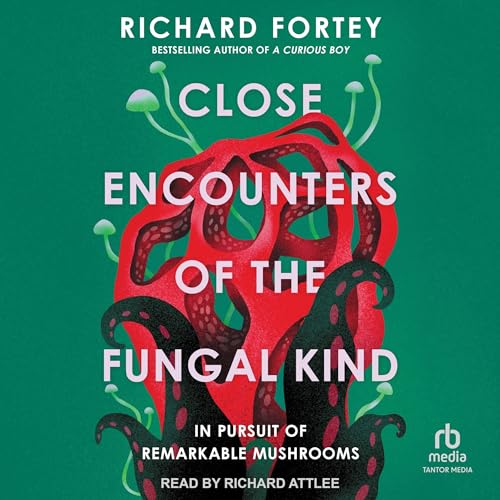 Cover of Close Encounters of the Fungal Kind