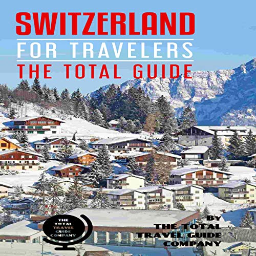 Cover of Switzerland for Travelers. The Total Guide