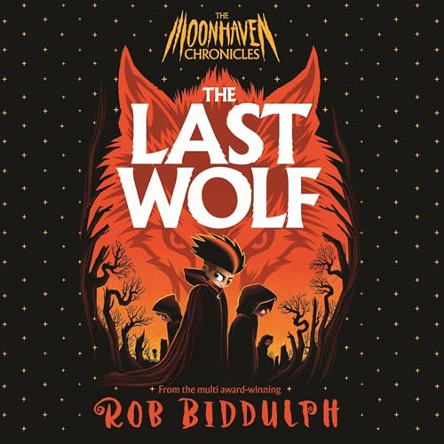 Cover of The Last Wolf: The Moonhaven Chronicles Book 1