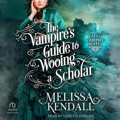 Cover of The Vampire’s Guide to Wooing a Scholar