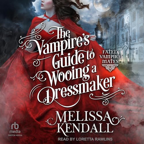 Cover of The Vampire’s Guide to Wooing a Dressmaker