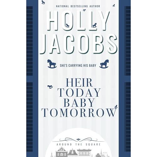 Cover of Heir Today, Baby Tomorrow