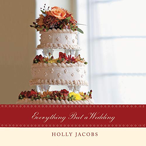 Cover of Everything but a Wedding