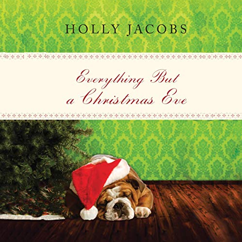 Cover of Everything but a Christmas Eve