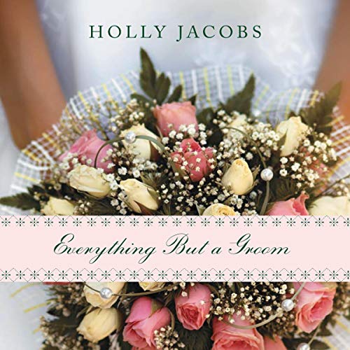 Cover of Everything but a Groom