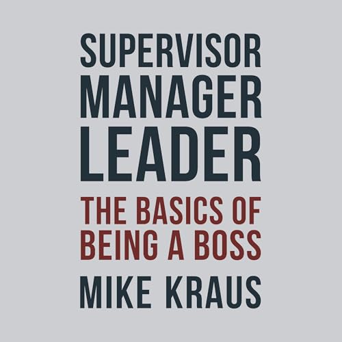 Cover of Supervisor, Manager, Leader